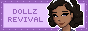Dollz Revival.